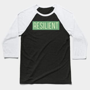 Resilient Inspiration Motivational Text Shirt Design Entrepreneur Gift Success Baseball T-Shirt